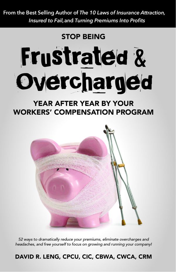 Stop Being Frustrated & Overcharged by David R. Leng